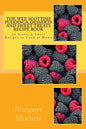 The Wee Scottish Puddings, Desserts and Sweet Treats Recipe Book: 20 Scottish Sweet Recipes to Cook at Home - Paperback