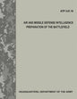 Air and Missile Defense Intelligence Preparation of the Battlefield (ATP 3.01-16) - Paperback