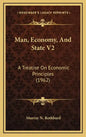 Man, Economy, And State V2: A Treatise On Economic Principles (1962) - Hardcover