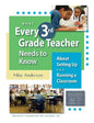 What Every 3rd Grade Teacher Needs to Know about Setting Up and Running a Classroom - Paperback