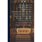Homiliario Ó Coleccion De Homilías, Ó Sermones De Los Mas Excelentes Santos Padres Y Doctores De La Iglesia [...]. Traducidas Al Castellano Por Juan D - Hardcover