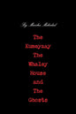 The Kumeyaay, the Whaley House, and the Ghosts - Paperback