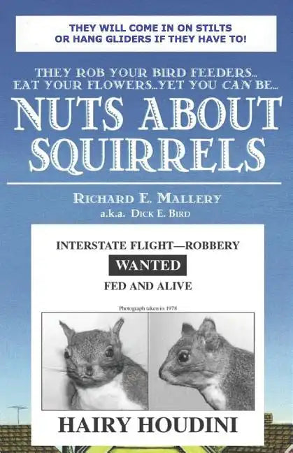 Nuts about Squirrels: How to Outwit Them - Paperback