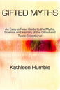 Gifted Myths: An Easy-to-Read Guide to Myths on the Gifted and Twice-Exceptional - Paperback