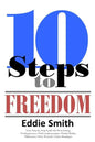 10 Steps to Freedom: Are You Saved, but Not Free? - Paperback