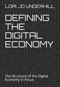 Defining the Digital Economy: The Structure of the Digital Economy in Focus - Paperback