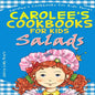 Carolee's Cookbook for Kids - Salads: Recipes Kids Love to Make and Parents Like to Eat - Paperback