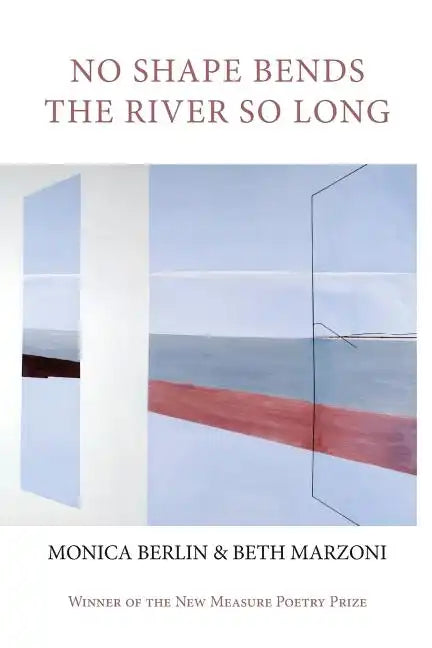 No Shape Bends the River So Long - Paperback