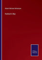 Hudson's Bay - Paperback