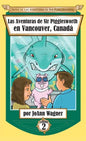Las Aventuras de Sir Pigglesworth en Vancouver, Canadá - Hardcover