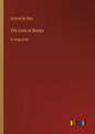 The Love of Books: in large print - Paperback
