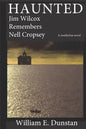 Haunted: Jim Wilcox Remembers Nell Cropsey - Paperback