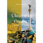 Ukraine in Conflict: An Analytical Chronicle - Paperback