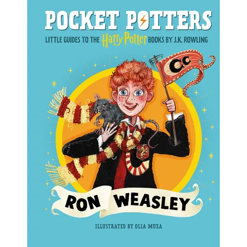 Pocket Potters: Ron Weasley (Little Guides to the Harry Potter Books #2): Volume 2 - Hardcover
