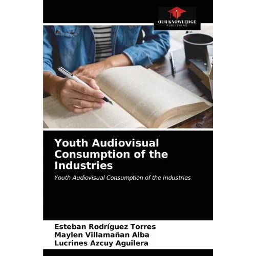 Youth Audiovisual Consumption of the Industries - Paperback