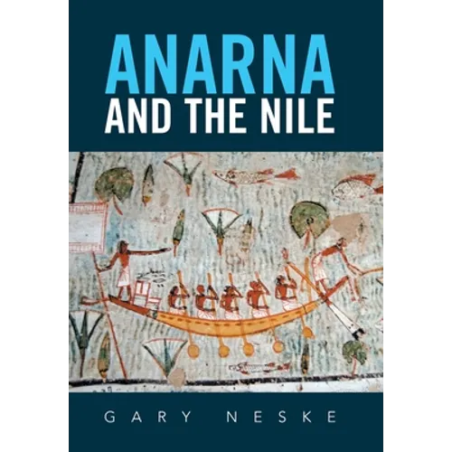Anarna and the Nile - Hardcover