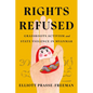 Rights Refused: Grassroots Activism and State Violence in Myanmar - Hardcover