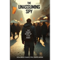 The Unassuming Spy: The Inside Story of a CIA Asset - Paperback