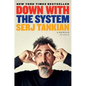 Down with the System: A Memoir (of Sorts) - Hardcover