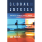 Global Entries: Anecdotes From My Travels Abroad - Paperback