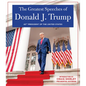 The Greatest Speeches of Donald J. Trump: 45th President of the United States of America with an Introduction by Presidential Historian Craig Shirley - Hardcover