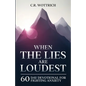 When the Lies are Loudest: 60 Day Devotional for Fighting Anxiety - Paperback