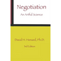 Negotiation: An Artful Science - Paperback