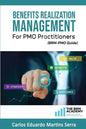 Benefits Realization Management for PMO Practitioners: (BRM-PMO Guide) - Paperback