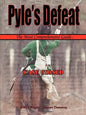 Pyle's Defeat - The Most Comprehensive Guide - Paperback