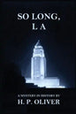 So Long, L A - Paperback