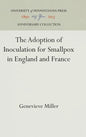 The Adoption of Inoculation for Smallpox in England and France - Hardcover