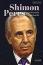 Shimon Peres: An Insider's Account of the Man and the Struggle for a New Middle East - Hardcover