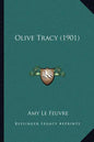Olive Tracy (1901) - Paperback