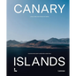 Canary Islands: A Visual Travel Guide Through the Canarias - Hardcover