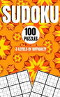 Sudoku 100 Puzzles 3 Levels Of Difficulty: Easy, Medium and Hard 9x9 Brain Sudoku Activity Game Book With Answers For Kids Teens Adults and Seniors - Paperback