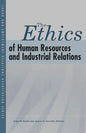 The Ethics of Human Resources and Industrial Relations - Paperback