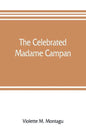The celebrated Madame Campan, lady-in-waiting to Marie Antoinette and confidante of Napoleon - Paperback