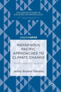 Indigenous Pacific Approaches to Climate Change: Pacific Island Countries - Hardcover