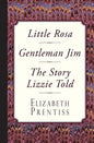 Little Rosa, Gentleman Jim & The Story Lizzie Told - Paperback