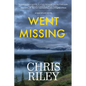 Went Missing: A Sam Nolan Novel - Paperback