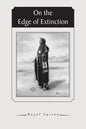On the Edge of Extinction - Paperback