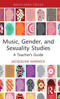 Music, Gender, and Sexuality Studies: A Teacher's Guide - Hardcover