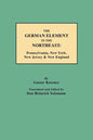 German Element in the Northeast: Pennsylvania, New York, New Jersey & New England - Paperback