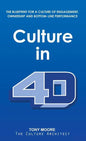 Culture in 4D: The Blueprint for a Culture of Engagement, Ownership, and Bottom-Line Performance - Hardcover