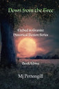 Down from the Tree: Etched in Granite Historical Fiction Series: Book Three - Paperback