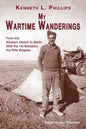 My Wartime Wanderings: From the Western Desert to Berlin with the 1st Battalion, the Rifle Brigade - Paperback