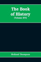 The Book of history: the world's greatest war from the outbreak of the war to the Treaty of Versailles (Volume XVI) - Paperback