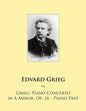 Grieg: Piano Concerto in A Minor, Op. 16 - Piano Part - Paperback