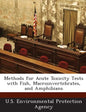 Methods for Acute Toxicity Tests with Fish, Macroinvertebrates, and Amphibians - Paperback