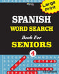 Large Print SPANISH WORD SEARCH Book For SENIORS; VOL.4 - Paperback